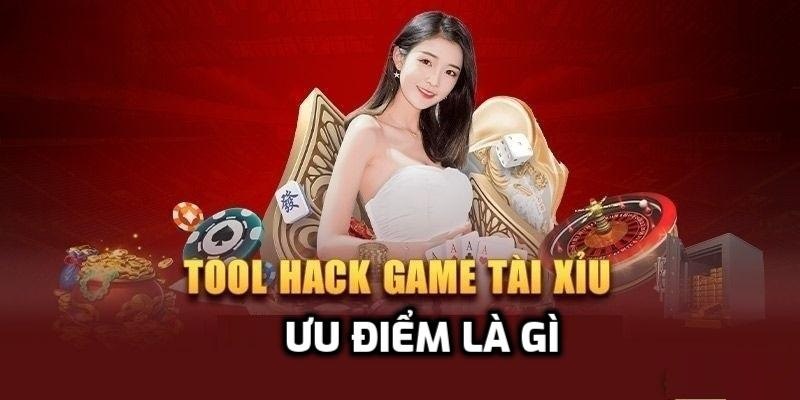 Ưu điểm của tool hack tài xỉu