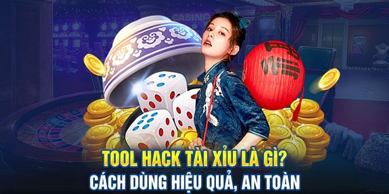 Tool hack tài xỉu là gì?